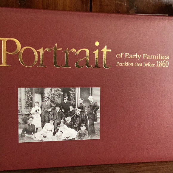 Portrait of Early Families Frankfort Area Before 1860