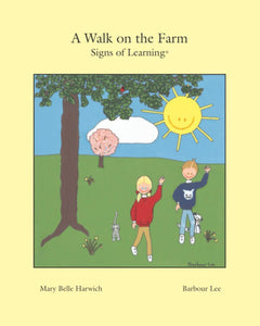 A Walk on the Farm: Signs of Learning